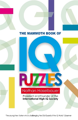 Бумажная книга «The Mammoth Book of New IQ Puzzles», автор Натан Хазельбауэр - фото №1
