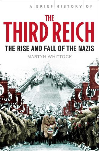 [object Object] «A Brief History of The Third Reich: The Rise and Fall of the Nazis», автор Мартин Уитток - фото №1