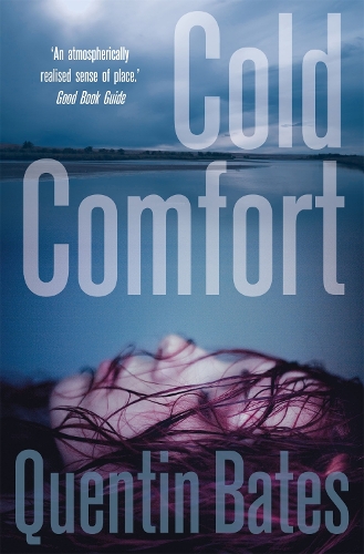 Паперова книга «Cold Comfort: A chilling and atmospheric crime thriller full of twists», автор Квентін Бейтс - фото №1