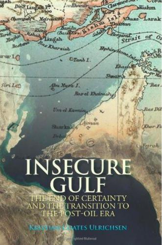 Бумажная книга «Insecure Gulf: The End of Certainty and the Transition to the Post-Oil Era», автор Кристиан Коутс Ульрихсен - фото №1