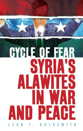Бумажная книга «Cycle of Fear: Syria's Alawites in War and Peace», автор Леон Т. Голдсмит - фото №1