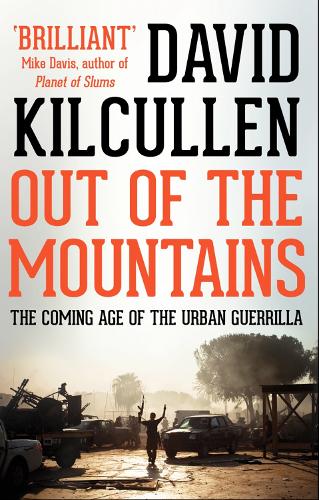 Бумажная книга «Out of the Mountains: The Coming Age of the Urban Guerrilla», автор Дэвид Килкуллен - фото №1