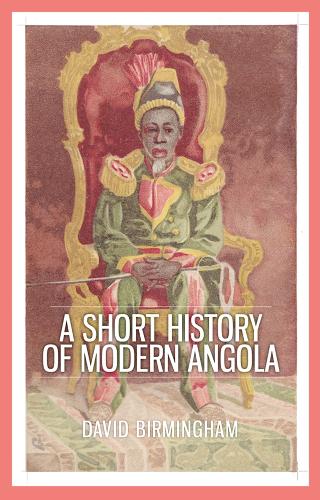 Бумажная книга «A Short History of Modern Angola», автор Дэвид Бирмингем - фото №1