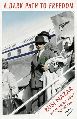 Бумажная книга «A Dark Path to Freedom: Ruzi Nazar from the Red Army to the CIA», автор Энвер Алтайли - фото №1