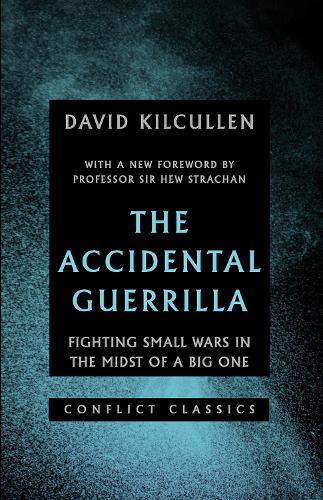 Бумажная книга «The Accidental Guerrilla: Fighting Small Wars in the Midst of a Big One», автор Дэвид Килкуллен - фото №1
