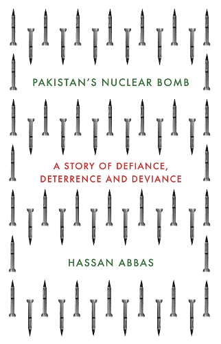 Бумажная книга «Pakistan's Nuclear Bomb: A Story of Defiance, Deterrence, and Deviance», автор Хасан Аббас - фото №1
