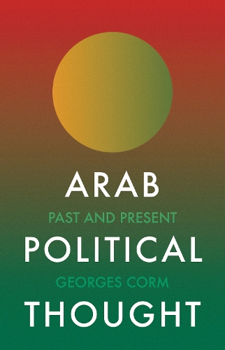 Паперова книга «Arab Political Thought: Past and Present», автор Жорж Корм - фото №1