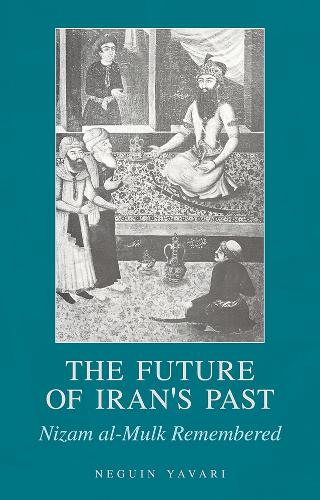 Бумажная книга «The Future of Iran's Past: Nizam al-Mulk Remembered», автор Негуин Явари - фото №1