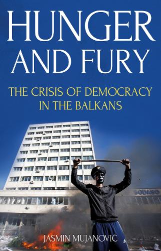 Бумажная книга «Hunger and Fury: The Crisis of Democracy in the Balkans», автор Жасмин Муянович - фото №1