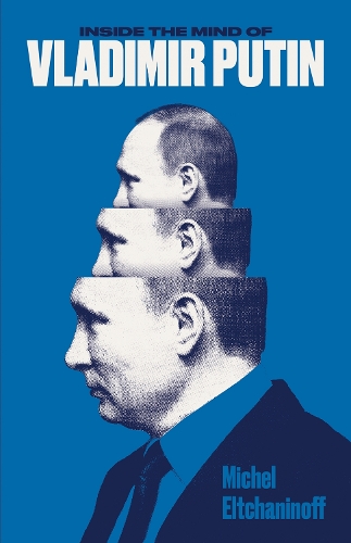Паперова книга «Inside the Mind of Vladimir Putin», автор Мішель Елтчанінофф - фото №1