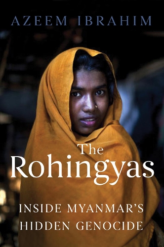 Бумажная книга «The Rohingyas: Inside Myanmar's Hidden Genocide», автор Азим Ибрагим - фото №1