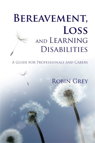 Бумажная книга «Bereavement, Loss and Learning Disabilities: A Guide for Professionals and Carers», автор Робин Грей - фото №1