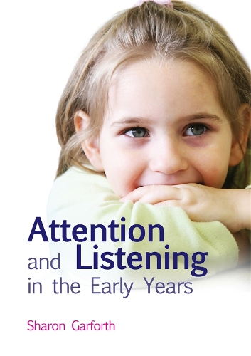 Паперова книга «Attention and Listening in the Early Years», автор Шерон Гарфорт - фото №1