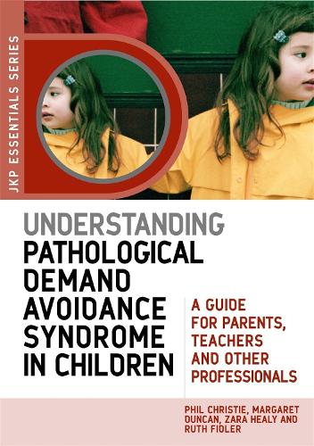 Паперова книга «Understanding Pathological Demand Avoidance Syndrome in Children: A Guide for Parents, Teachers and Other Professionals», авторів Маргарет Дункан, Філ Крісті, Рут Фідлер, Зара Хілі - фото №1