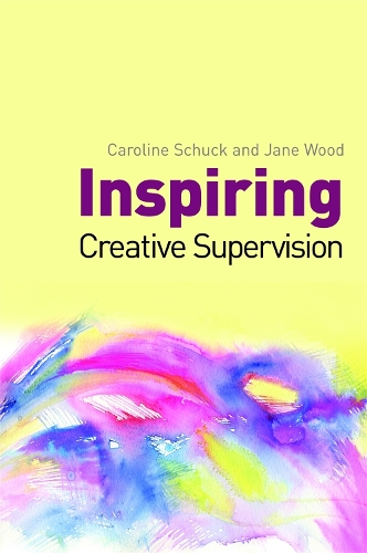 Паперова книга «Inspiring Creative Supervision», авторів Керолайн Шук, Джейн Вуд - фото №1