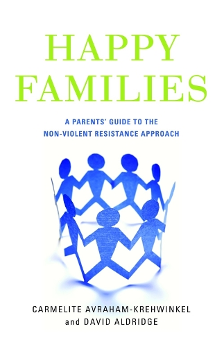 Паперова книга «Happy Families: A Parents' Guide to the Non-Violent Resistance Approach», авторів Кармеліт Авраам-Кревінкель, Девід Олдрідж - фото №1