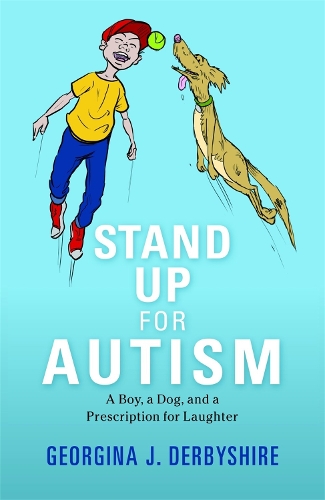 Паперова книга «Stand Up for Autism: A Boy, a Dog, and a Prescription for Laughter» - фото №1