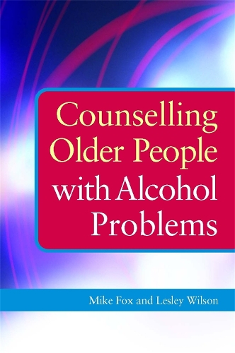 Бумажная книга «Counselling Older People with Alcohol Problems», авторов Лесли Уилсон, Майкл Фокс - фото №1