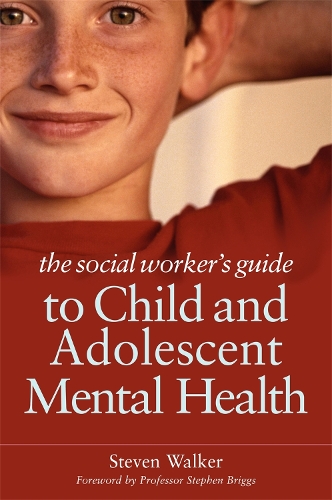 Бумажная книга «The Social Worker's Guide to Child and Adolescent Mental Health», автор Стивен Уокер - фото №1