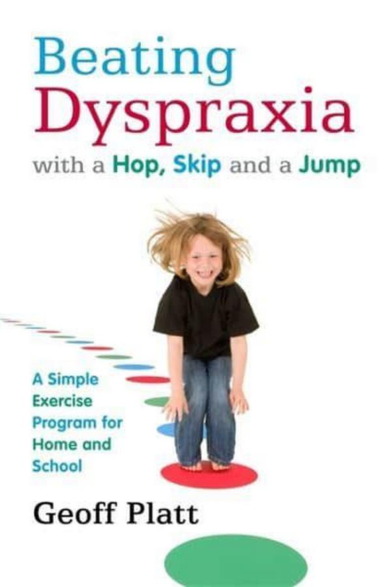 Паперова книга «Beating Dyspraxia with a Hop, Skip and a Jump», автор Джефф Платт - фото №1
