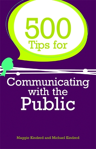 Бумажная книга «500 Tips for Communicating with the Public», авторов Мэгги Киндред, Майкл Киндред - фото №1