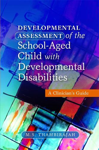 Бумажная книга «Developmental Assessment of the School-Aged Child with Developmental Disabilities: A Clinician's Guide», автор М. С. Тамбирая - фото №1