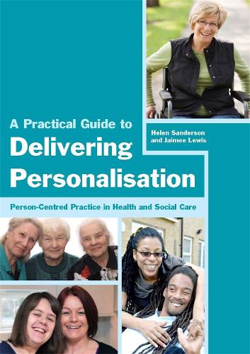 Паперова книга «A Practical Guide to Delivering Personalisation: Person-Centred Practice in Health and Social Care», авторів Хелен Сандерсон, Джеймі Льюїс - фото №1