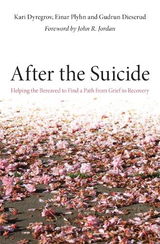 Паперова книга «After the Suicide: Helping the Bereaved to Find a Path from Grief to Recovery», авторів Ейнар Плін, Гудрун Дісеруд, Карі Дригров - фото №1