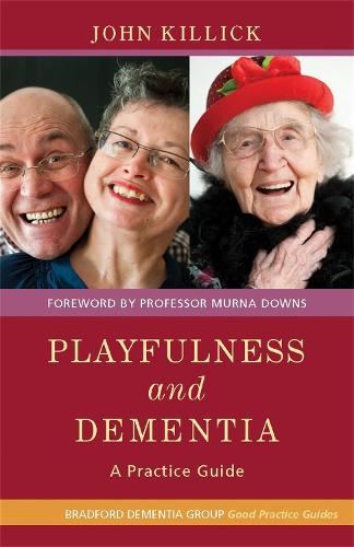 Паперова книга «Playfulness and Dementia: A Practice Guide», авторів Кейт Аллан, Містер Джон Кіллік - фото №1