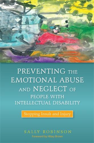Бумажная книга «Preventing the Emotional Abuse and Neglect of People with Intellectual Disability: Stopping Insult and Injury», автор Салли Робинсон - фото №1