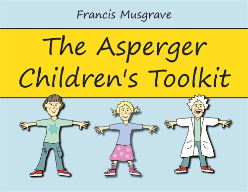 Бумажная книга «The Asperger Children's Toolkit», автор Фрэнсис Масгрейв - фото №1