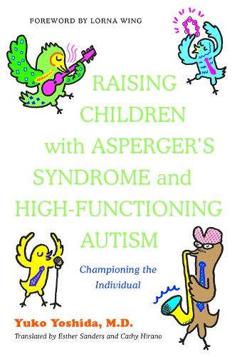 Бумажная книга «Raising Children with Asperger's Syndrome and High-functioning Autism: Championing the Individual», автор Юко Йошида - фото №1