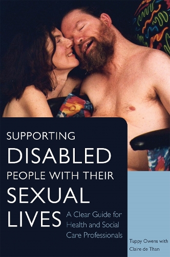 Паперова книга «Supporting Disabled People with their Sexual Lives: A Clear Guide for Health and Social Care Professionals», автор Таппі Оуенс - фото №1