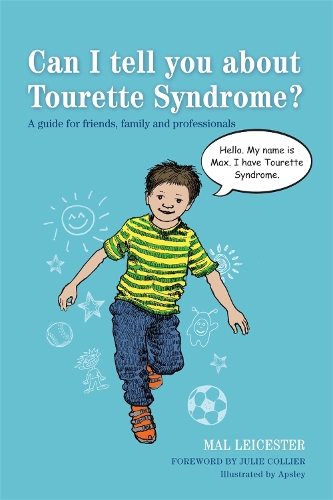 Бумажная книга «Can I tell you about Tourette Syndrome?: A guide for friends, family and professionals», автор Мал Лестер - фото №1