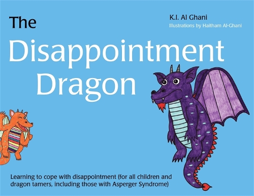 Паперова книга «The Disappointment Dragon: Learning to cope with disappointment (for all children and dragon tamers, including those with Asperger syndrome)», автор Кей Аль-Гані - фото №1
