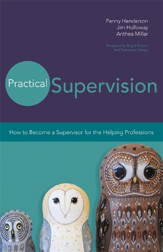 Бумажная книга «Practical Supervision: How to Become a Supervisor for the Helping Professions», авторов Антея Миллар, Джим Холлоуэй, Пенни Хендерсон - фото №1