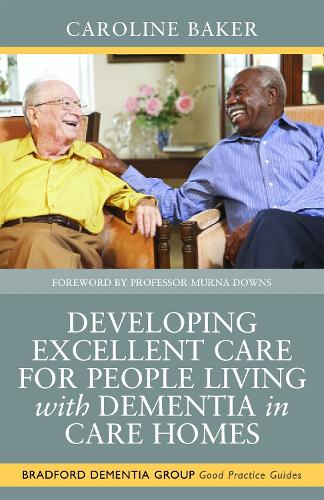 Бумажная книга «Developing Excellent Care for People Living with Dementia in Care Homes», автор Кэролайн Бейкер - фото №1