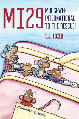 Бумажная книга «MI29: Mouseweb International to the Rescue!», автор Сара Тозер - фото №1