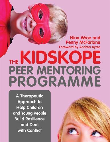 Бумажная книга «The KidsKope Peer Mentoring Programme: A Therapeutic Approach to Help Children and Young People Build Resilience and Deal with Conflict», авторов Нина Вро, Пенни Макфарлейн - фото №1