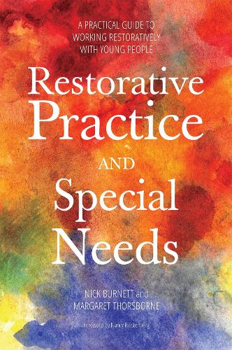[object Object] «Restorative Practice and Special Needs: A Practical Guide to Working Restoratively with Young People», авторов Маргарет Торсборн, Николас Бернетт - фото №1