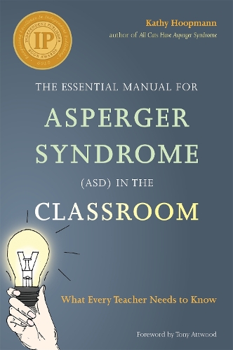 Бумажная книга «The Essential Manual for Asperger Syndrome (ASD) in the Classroom: What Every Teacher Needs to Know», автор Кэти Хупманн - фото №1