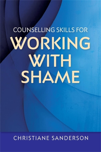 Паперова книга «Counselling Skills for Working with Shame», автор Крістіан Сандерсон - фото №1