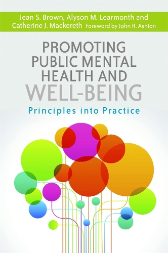 Бумажная книга «Promoting Public Mental Health and Well-being: Principles into Practice», авторов Алисон М. Лирмонт, Кэтрин Дж. Маккерет, Жан С. Браун - фото №1