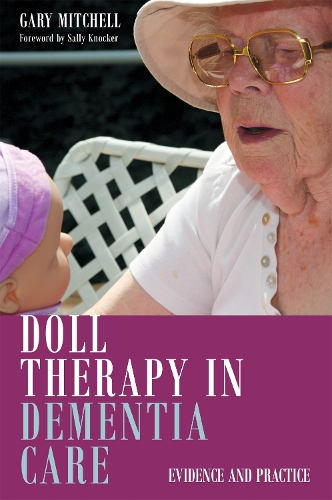 Бумажная книга «Doll Therapy in Dementia Care: Evidence and Practice», автор Гэри Митчелл - фото №1