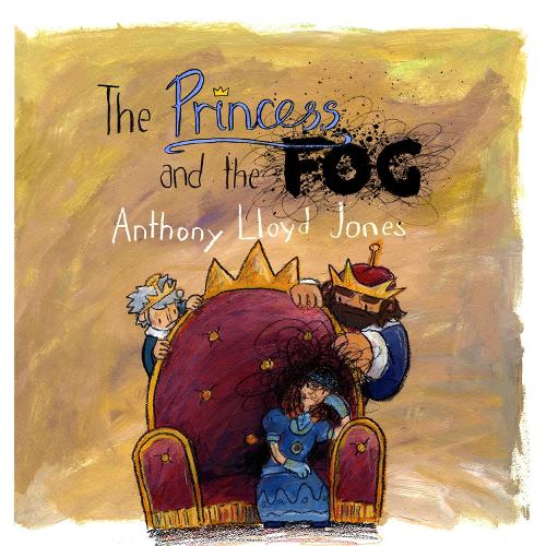 Паперова книга «The Princess and the Fog: A Story for Children with Depression», автор Ентоні Ллойд Джонс - фото №1