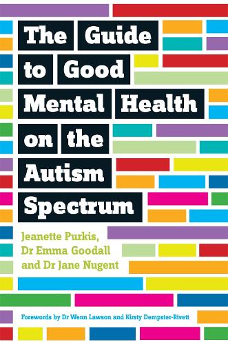 Паперова книга «The Guide to Good Mental Health on the Autism Spectrum», авторів Емма Гудолл, Джейн Нуджент, Йенн Пуркіс - фото №1