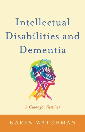 Бумажная книга «Intellectual Disabilities and Dementia: A Guide for Families», автор Карен Сторож - фото №1