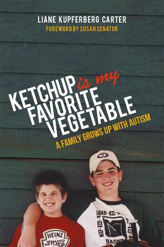 Бумажная книга «Ketchup is My Favorite Vegetable: A Family Grows Up with Autism», автор Лиана Купферберг Картер - фото №1