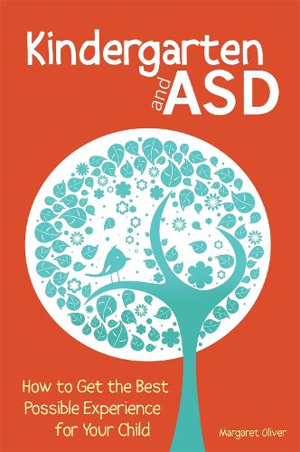 Паперова книга «Kindergarten and ASD: How to Get the Best Possible Experience for Your Child», автор Маргарет Олівер - фото №1