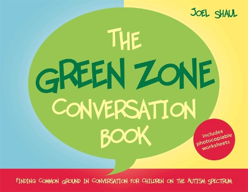 Паперова книга «The Green Zone Conversation Book: Finding Common Ground in Conversation for Children on the Autism Spectrum», автор Джоел Шаул - фото №1